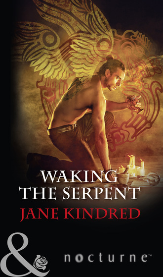 Jane Kindred. Waking The Serpent