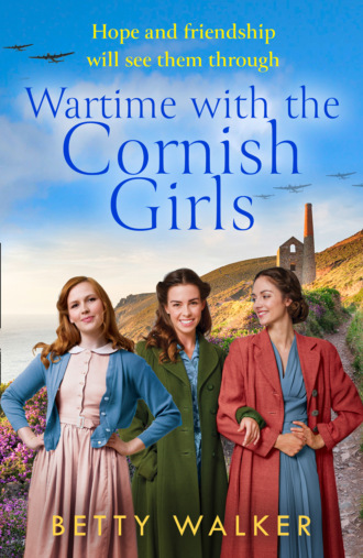 The Cornish Girls Series. Betty Walker