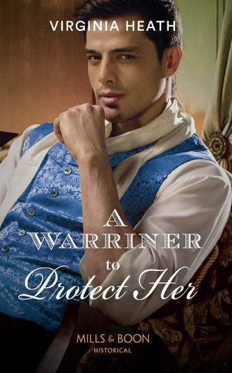 Virginia Heath. A Warriner To Protect Her