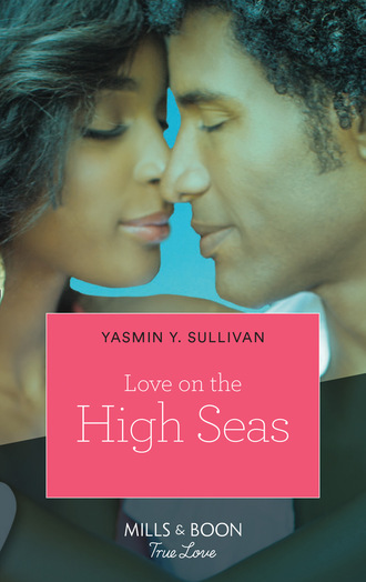 Yasmin Y. Sullivan. Love on the High Seas