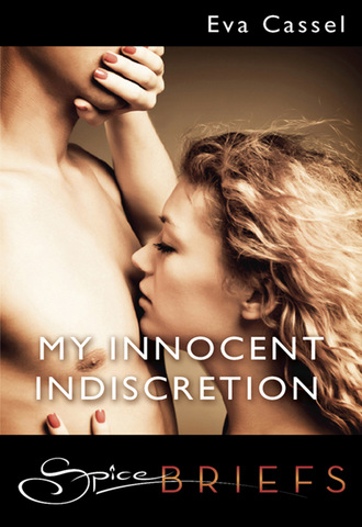 Eva Cassel. My Innocent Indiscretion