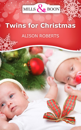 Alison Roberts. Twins for Christmas