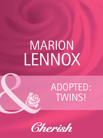 Marion Lennox. Adopted: Twins!