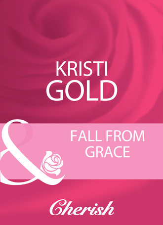 Kristi Gold. Fall From Grace