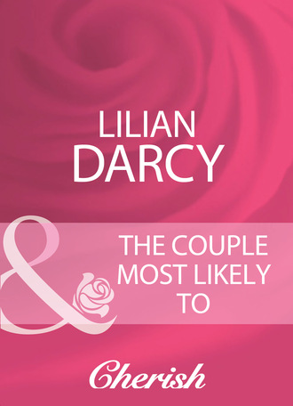 Lilian Darcy. The Couple Most Likely To