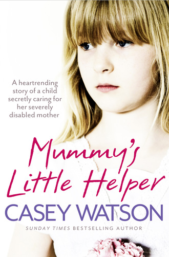 Casey Watson. Mummy’s Little Helper
