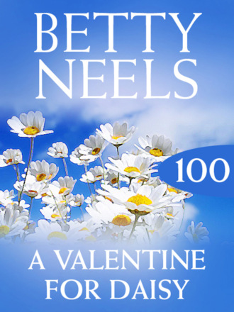 Betty Neels. A Valentine for Daisy