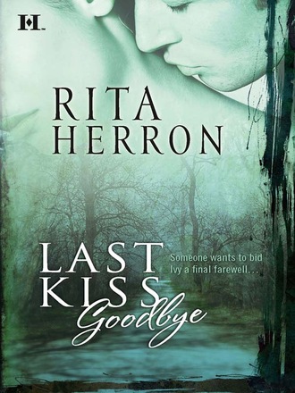 Rita Herron. Last Kiss Goodbye