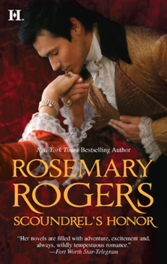 Rosemary Rogers. Scoundrel's Honor