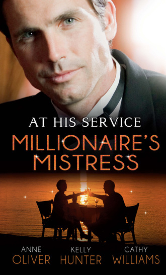Кэтти Уильямс. At His Service: Millionaire's Mistress