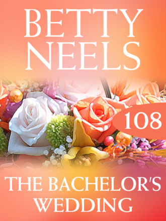 Betty Neels. The Bachelor's Wedding