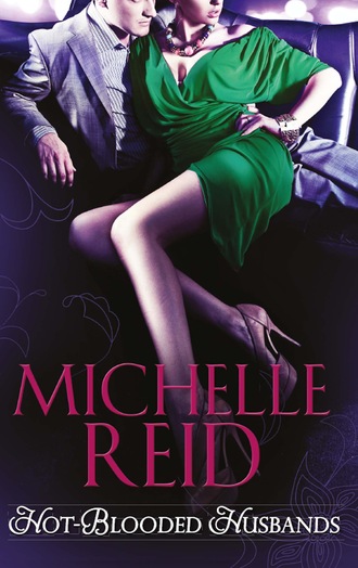 Michelle Reid. Hot-Blooded Husbands