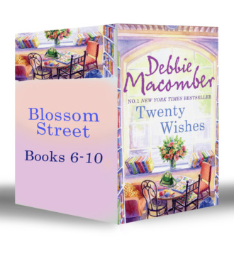 Debbie Macomber. Blossom Street Bundle (Book 6-10)