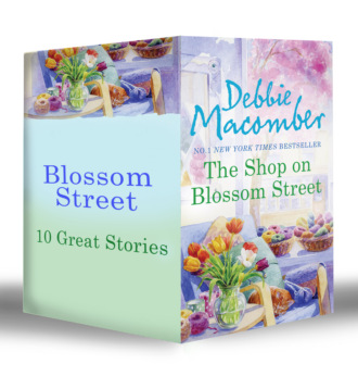 Debbie Macomber. Blossom Street (Books 1-10)
