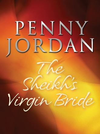 Пенни Джордан. The Sheikh's Virgin Bride