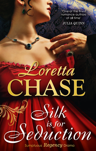 Loretta Chase. Silk Is For Seduction