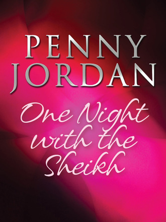 Пенни Джордан. One Night with the Sheikh