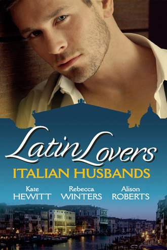 Кейт Хьюит. Latin Lovers: Italian Husbands