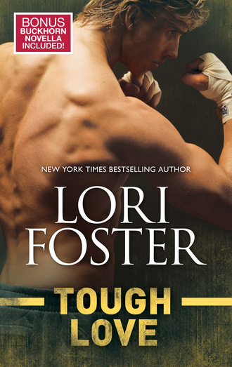 Lori Foster. Tough Love
