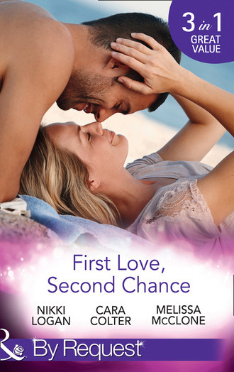 Cara Colter. First Love, Second Chance