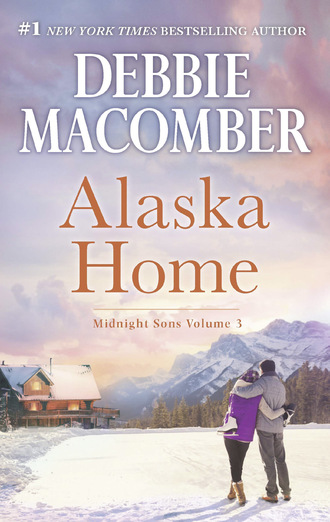 Debbie Macomber. Alaska Home