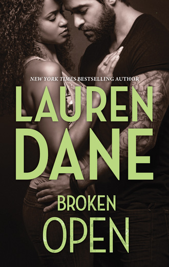 Lauren  Dane. Broken Open