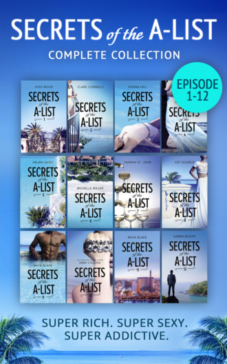Cat Schield. Secrets Of The A-List Complete Collection, Episodes 1-12