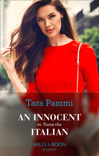 An Innocent To Tame The Italian. Tara Pammi