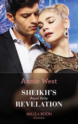 Annie West. Sheikh's Royal Baby Revelation