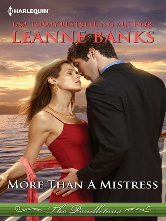 Leanne Banks. More Than a Mistress