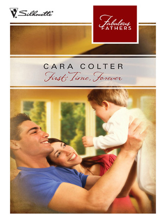 Cara Colter. First Time, Forever