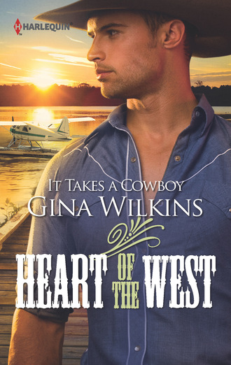 Gina Wilkins. It Takes a Cowboy
