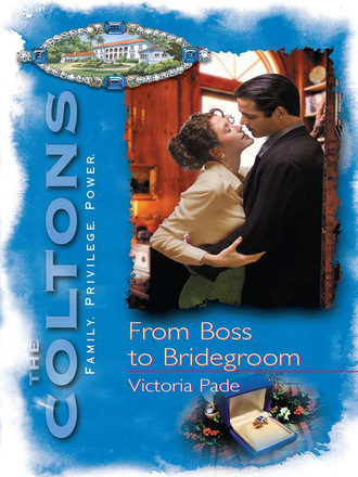 Victoria Pade. From Boss to Bridegroom