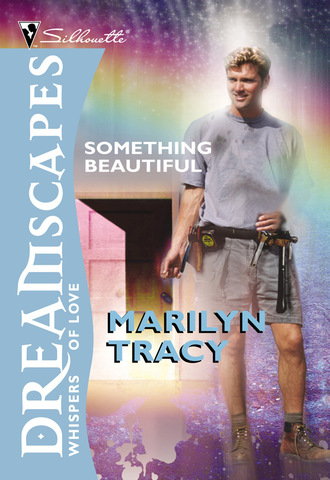 Marilyn Tracy. Something Beautiful