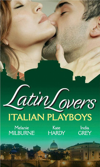 Kate Hardy. Latin Lovers: Italian Playboys