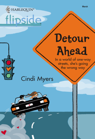 Cindi Myers. Detour Ahead