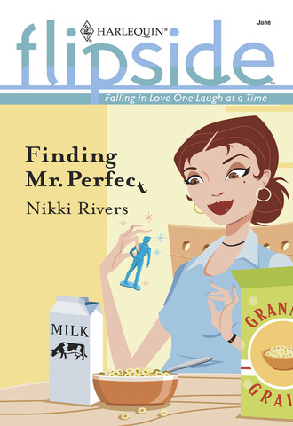 Nikki Rivers. Finding Mr. Perfect