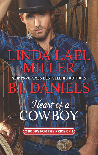Linda Lael Miller. Heart Of A Cowboy