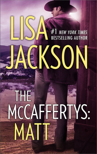 Lisa  Jackson. The Mccaffertys: Matt