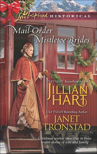 Jillian Hart. Mail-Order Mistletoe Brides