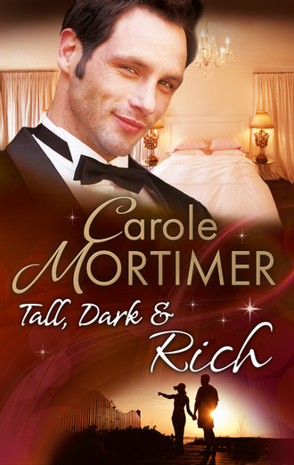 Кэрол Мортимер. Tall, Dark & Rich