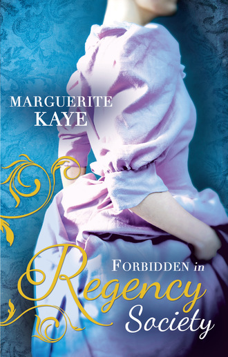 Marguerite Kaye. Forbidden in Regency Society