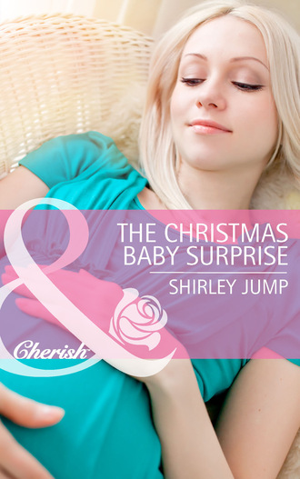 Shirley Jump. The Christmas Baby Surprise
