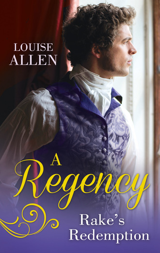 Louise Allen. A Regency Rake's Redemption