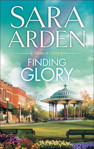 Sara Arden. Finding Glory