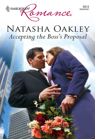 Natasha Oakley. Accepting the Boss's Proposal