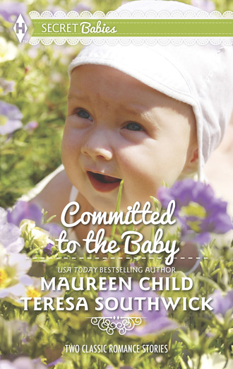 Maureen Child. Committed to the Baby