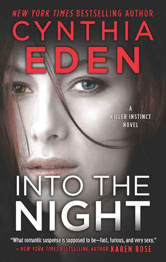 Cynthia  Eden. Into The Night