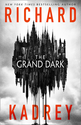 Richard  Kadrey. The Grand Dark
