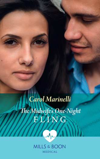 Carol Marinelli. The Midwife's One-Night Fling